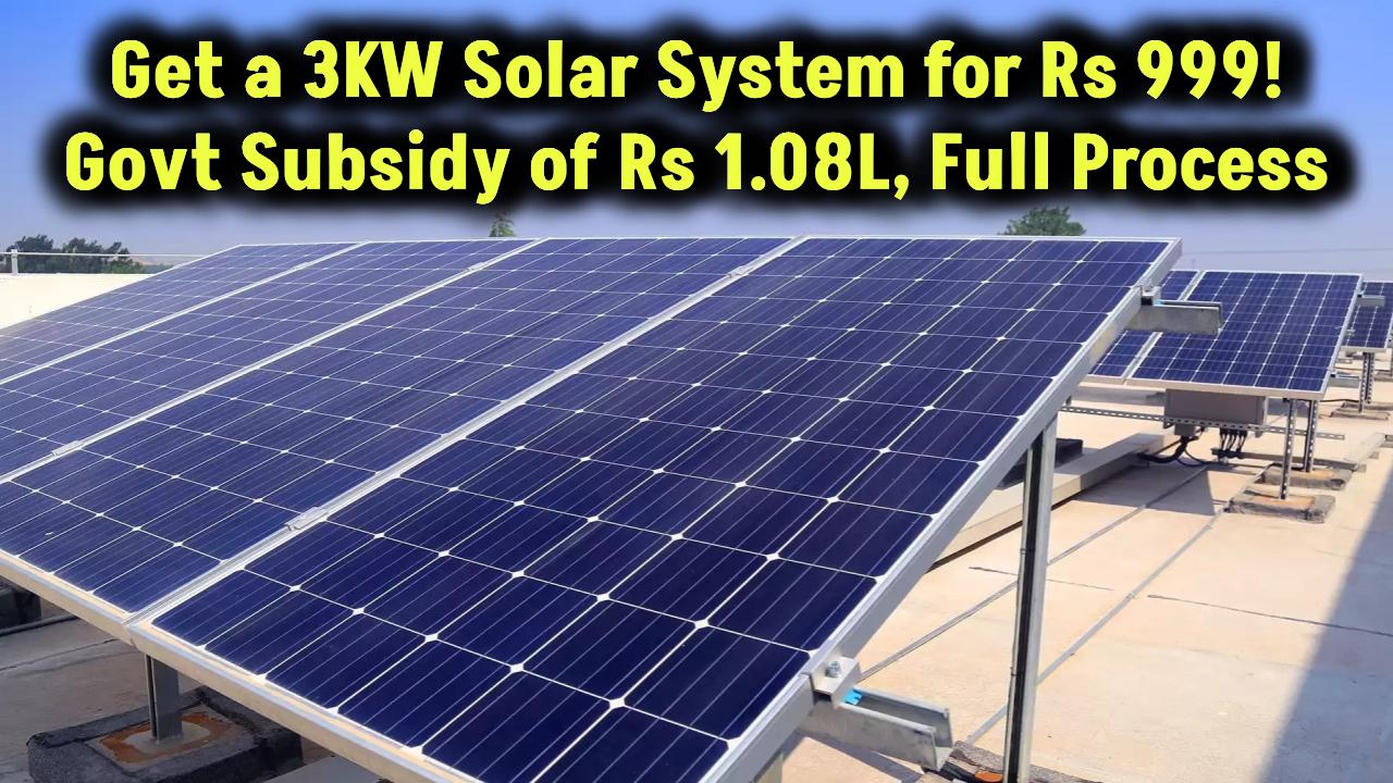 3kw-solar-system-for-999-govt-subsidy-108000-check-process