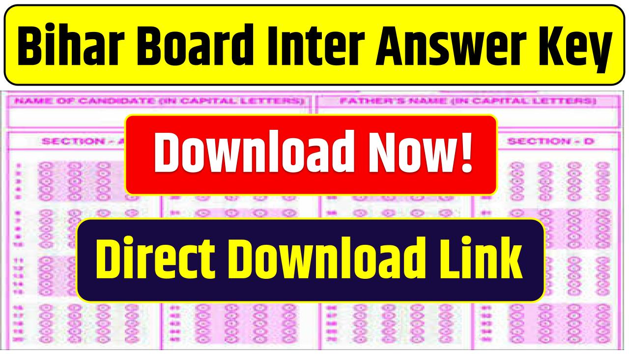 Bihar Board Inter Answer Key Out – Download Now! Check Direct Link Here