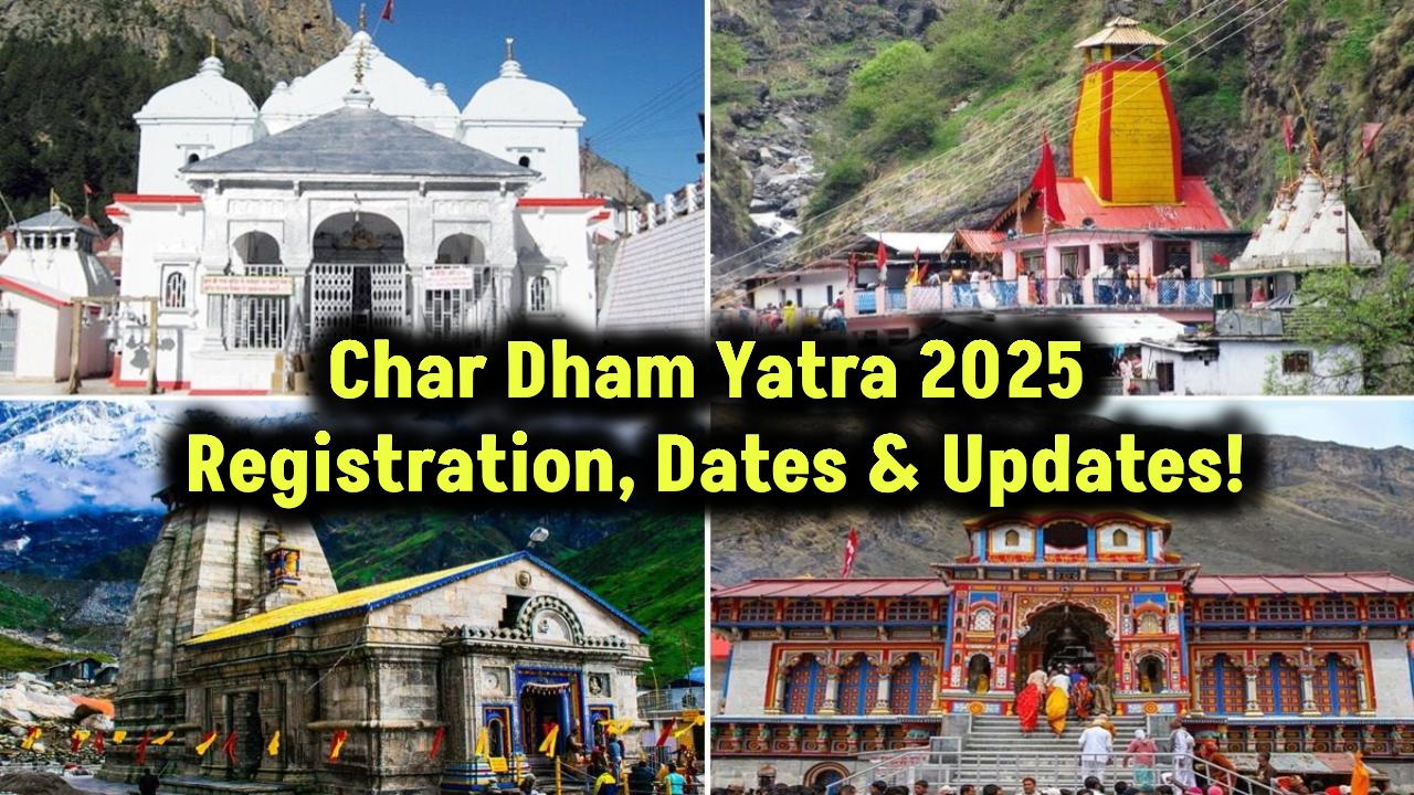 Char Dham Yatra 2025 Registration Start