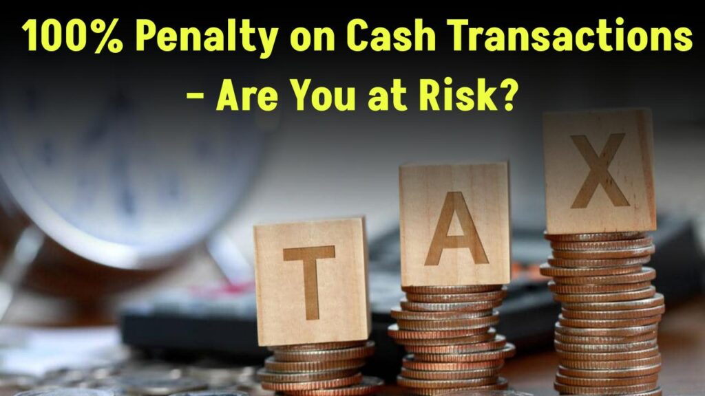 100-penalty-cash-transactions-under-income-tax-scrutiny