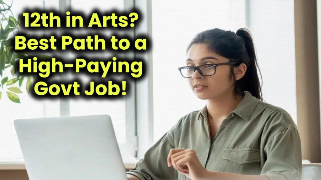 12th-arts-high-paying-career-government-job-guide