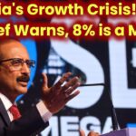 India's Growth Crisis! SBI Chief Warns, 8% is a Must