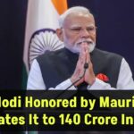 PM Modi Receives Mauritius' Highest Honor, Dedicates It to 140 Crore Indians!