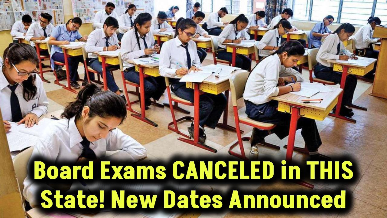 board-exams-canceled-state-revised-schedule