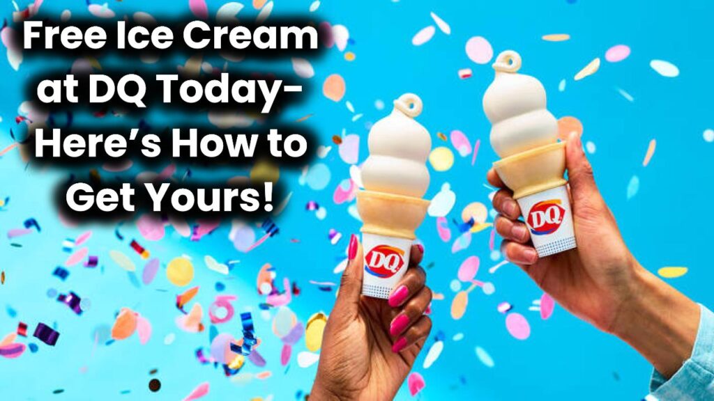 dq-free-ice-cream-today-claim-now