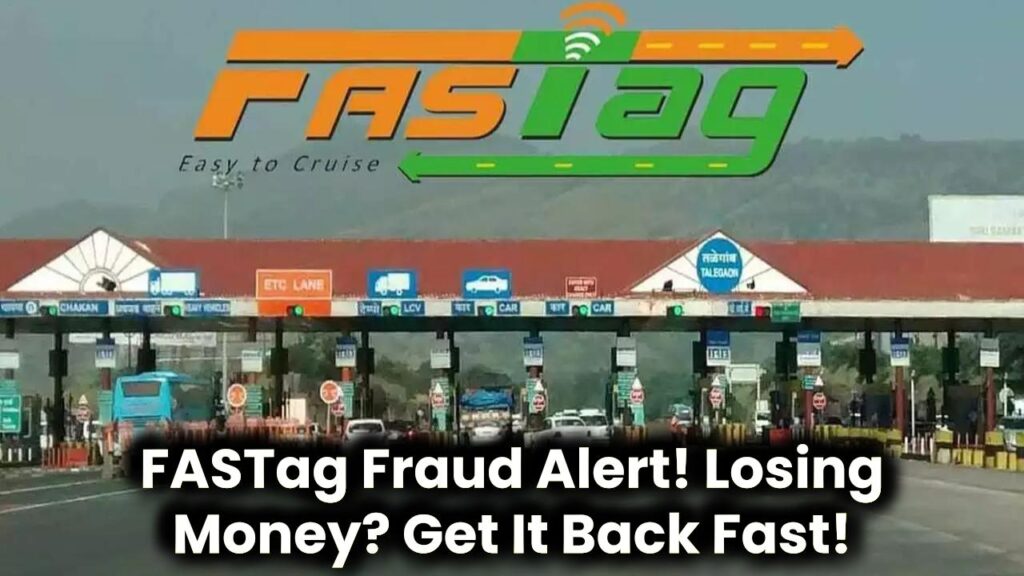 fastag-scam-wrong-deductions-how-to-get-money-back