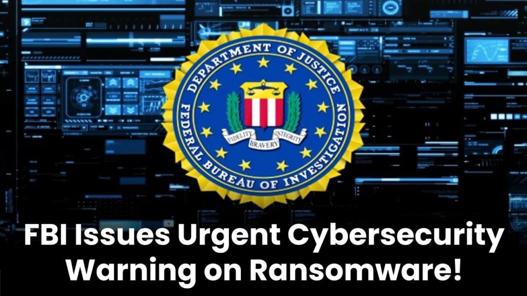 fbi-cybersecurity-warning-ransomware-attack-alert