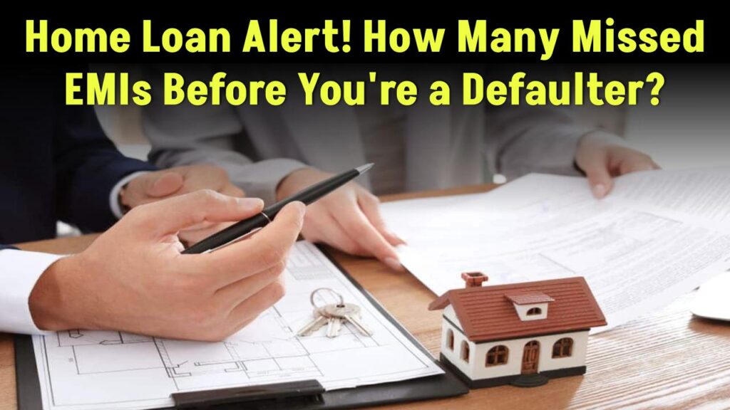 home-loan-default-how-many-emis-rules-explained