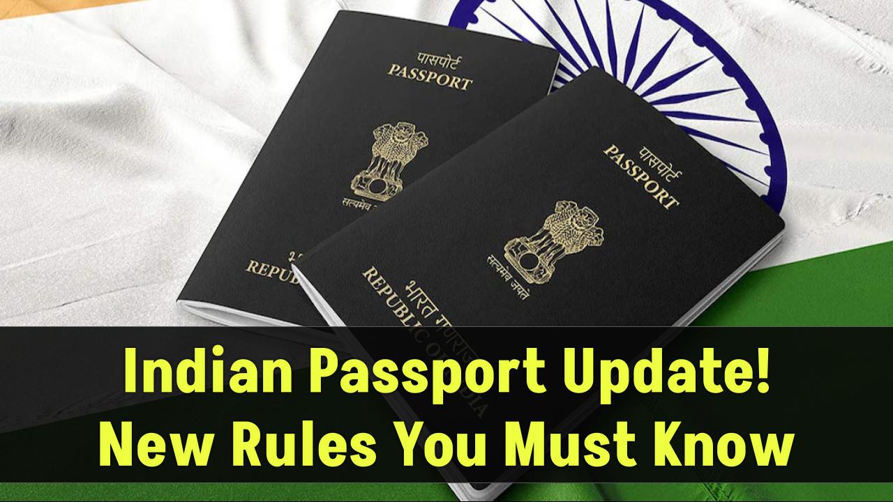 indian-passport-rules-change-travelers-must-know