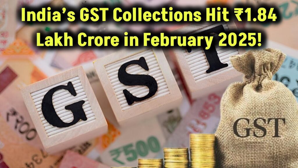 indias-gst-boom-february-2025-collections-soar-1-84-lakh-crore