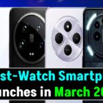 7 Must-Watch Smartphone Launches in March 2025 – Specs, Prices & Dates!