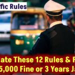 new-traffic-rules-12-violations-25000-fine-jail