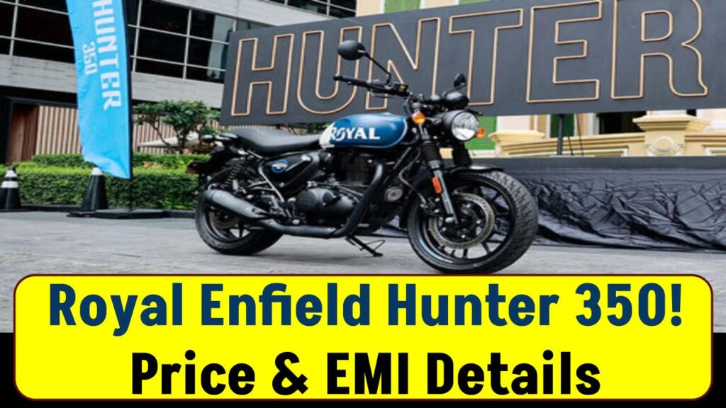 Want a Royal Enfield Hunter 350? Check Down Payment & EMI Details!