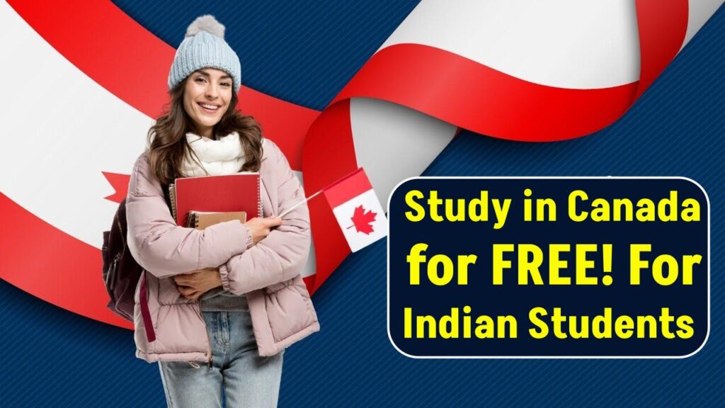 Study in Canada for FREE! 4 Best Degree Options for Indian Students