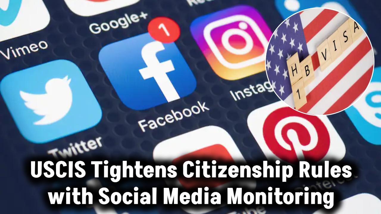 us-citizenship-strict-social-media-checks-uscis-proposal