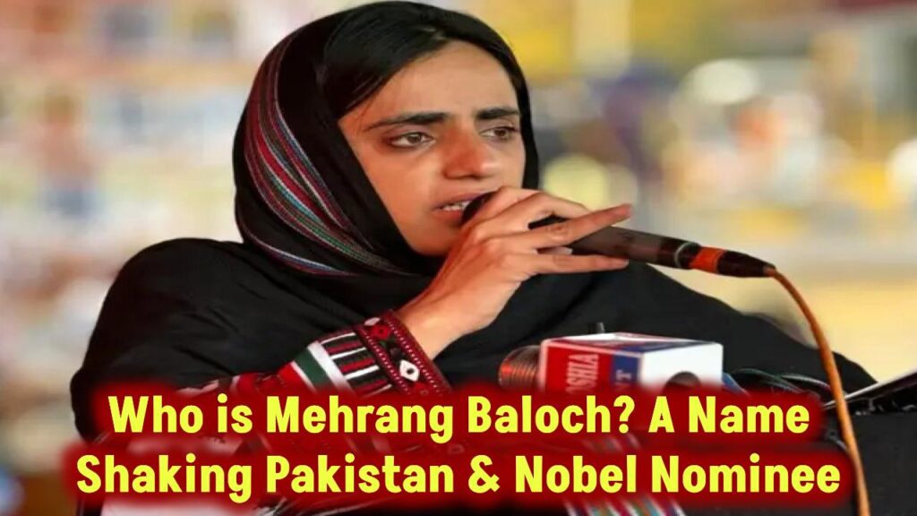 who-is-mehrang-baloch-nobel-prize-pakistan-trembles